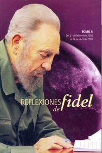 Reflexiones de Fidel (Tomo 6)